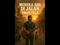 Mereka Ada Di Jalan Iwan Fals Suara Rakyat Yang Tak Pernah Padam