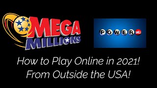 How to Play Powerball or MegaMillions Online in 2021!
