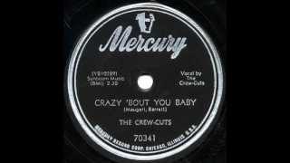 The Crew-Cuts - "Crazy 'Bout You Baby" & "Angela Mia"