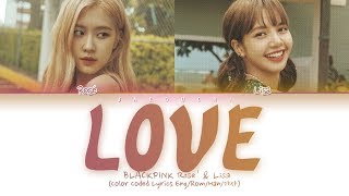 BLACKPINK (Rosé & Lisa) - LOVE (Nat King Cole