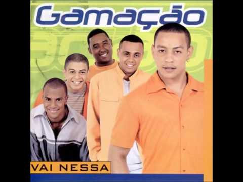 Gamação - Vai Nessa