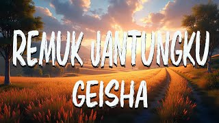 Download lagu Geisha - Remuk Jantungku mp3