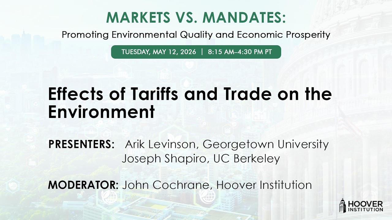Effects of Tariffs and Trade on the Environment | Hoover Institution