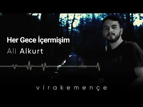 Ali Alkurt - Her Gece İçermişim [2022]