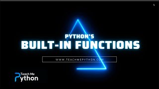 Download the video "Intro to Python Built-in Functions"
