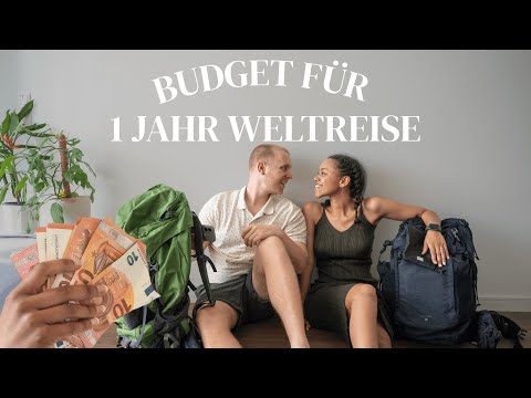 WELTREISE 2025 finanzieren | Reisen ohne Lottogewinn, Budet für 1 Jahr Weltreise