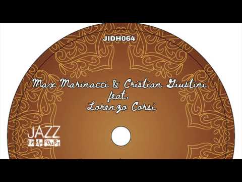 JIDH 064 Max Marinacci & Cristian Giustini feat. Lorenzo Corsi "Wunderlove" Drums Mix