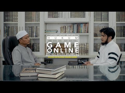 Sahabat Safdah Bertanya: Hukum Bermain Game Online - Ustadz Badru Salam, Lc