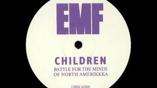 EMF - Children (Battle For The Minds Of North Amerikkka) | Audio [HQ]