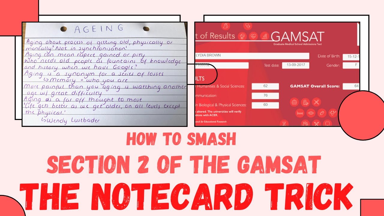 Watch video HOW TO SMASH SECTION 2 OF THE GAMSAT - HOW I GOT 76 IN S2 || THE NOTECARD TRICK || LYDIA IS A MEDIC Now HOW TO SMASH SECTION 2 OF THE GAMSAT - HOW I GOT 76 IN S2 || THE NOTECARD TRICK || LYDIA IS A MEDIC