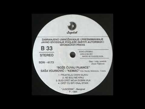 Sasa Vojinovic Kemac 1994 - Ne boli me kraj