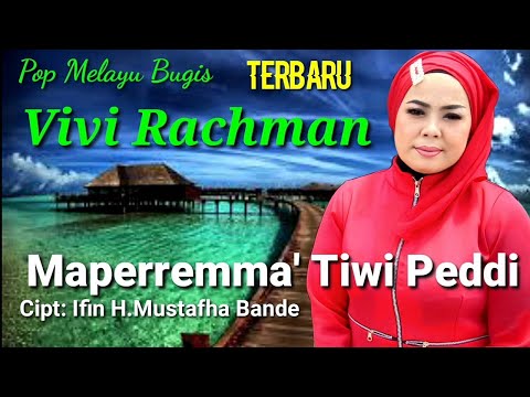 Maperremma' Tiwi Peddi, Cipt: Ifin H.Mustafha Bande, Voc: Vivi Rachman