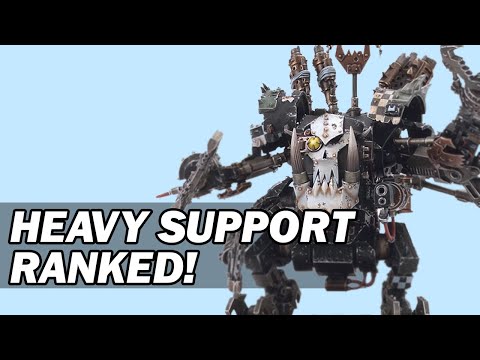 Ork Heavy Support Support Choices for 9th Edition RANKINGS!