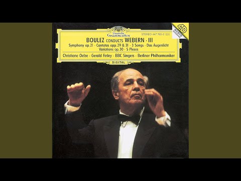 Webern: Kantate II, Op. 31: V. Freundselig ist das Wort. Sehr mässig