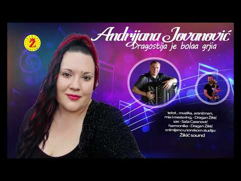 Andrijana Jovanovic   Droagostia je boala grija