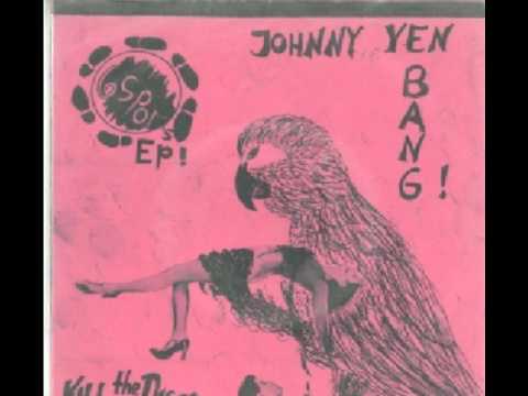 Johnny Yen Bang! - Kill The Disco