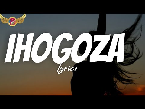 IHOGOZA - Zizou Al Paccino ft The Ben x Mike Kayihura & Yvan Buravan (Official LYRIC VIDEO)