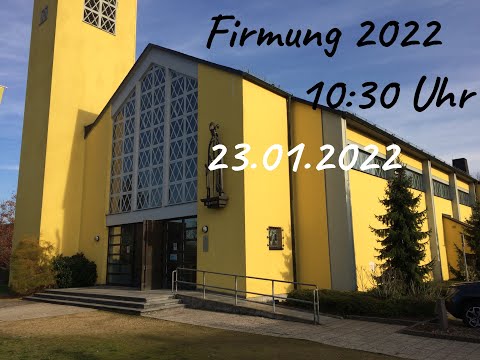 St. Martin Dietzenbach Live - Firmung 2022 / 23.01.22 - 10:30 Uhr