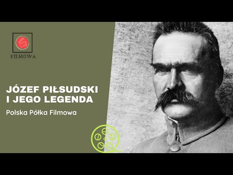 Józef Piłsudski i jego legenda