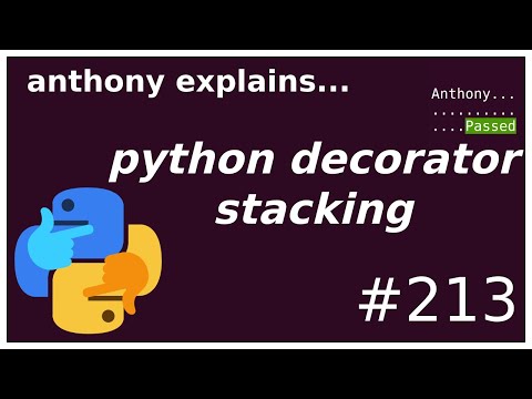 Python Decorator Stacking Intermediate Anthony Explains 213