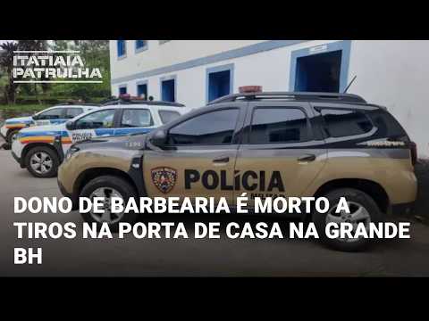 DONO DE BARBEARIA É MORTO A TIROS NA PORTA DE CASA NA GRANDE BH
