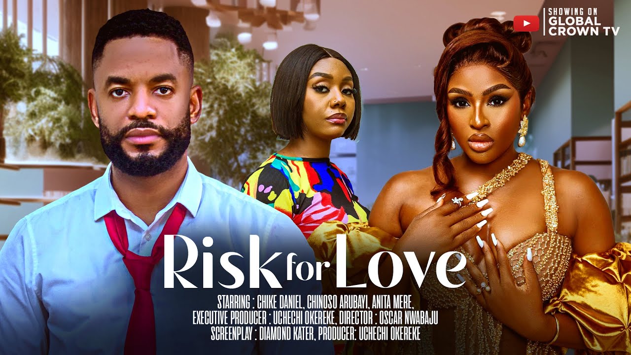 RISK FOR LOVE  - Nigerian Movies 2025 latest full movies - Chike Daniel - Chinonso Arubayi - Anita M