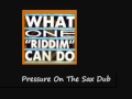 Dean Fraser Pressure On The Sax Dub What One Riddim Can Do