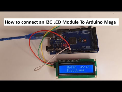 How to connect an i2C LCD module (Liquid Crystal Display) to Arduino MEGA 2560