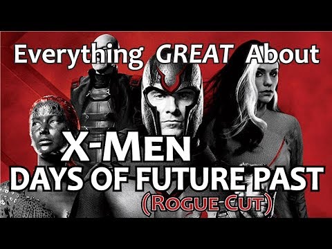 Everything GREAT About X-Men Days of Future Past!