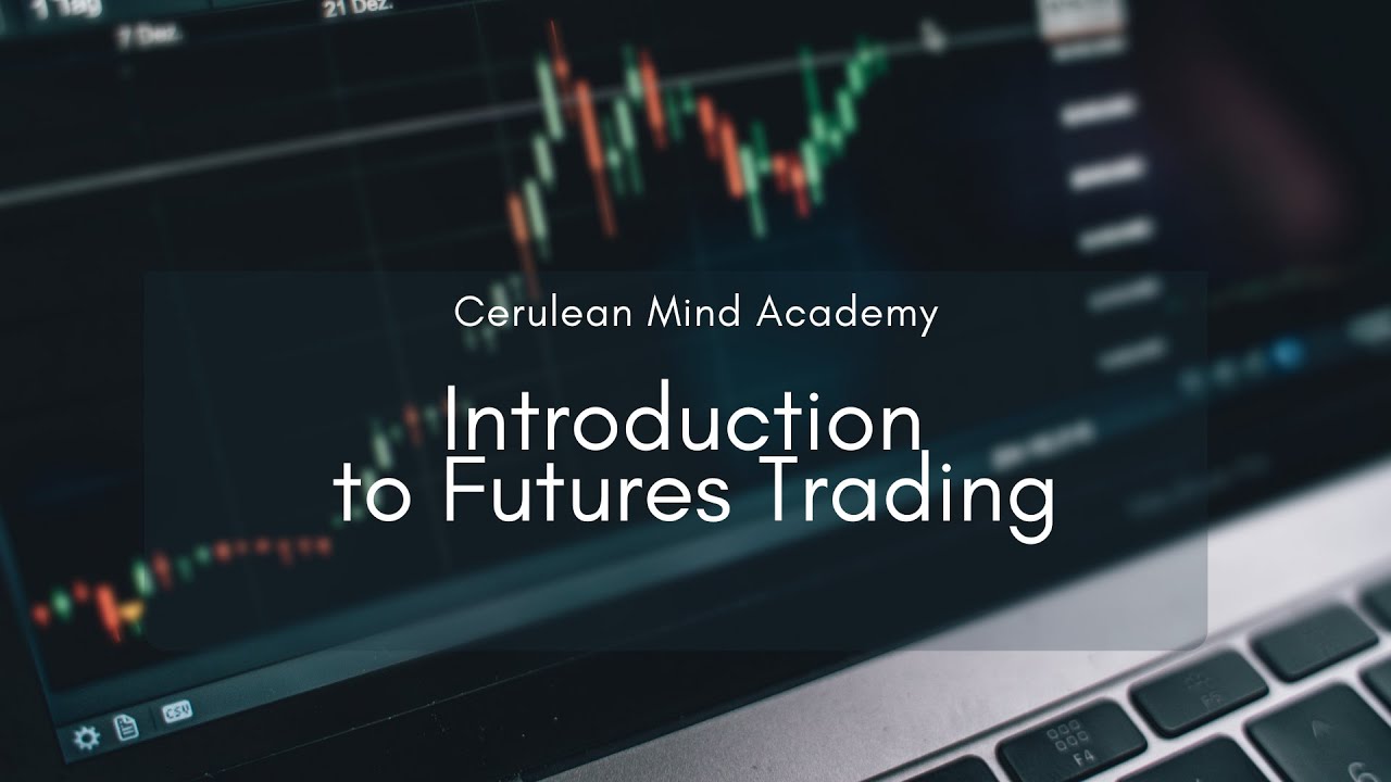 Introduction To Futures Trading