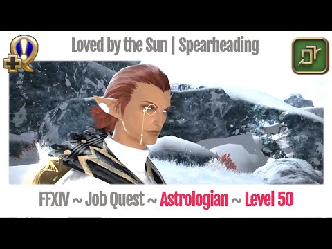 FFXIV Astrologian Level 50 Job Quest ~ Heavensward ~ Loved by the Sun | Spearheading Initiatives