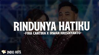 Download lagu RINDUNYA HATIKU - SIMPATIK MUSIC | FIRA CANTIKA X IRWAN KRISDIYANTO (LIRIK LAGU) mp3
