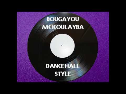 BougaYou - Dance Hall Style (Karamat) Ft MC Koulayba