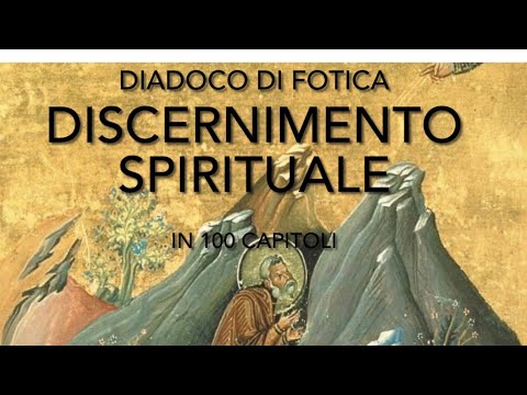 1-30 Discorso ascetico! ~ Diadoco di Fotica [LA FILOCALIA!]