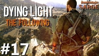 Zagrajmy w Dying Light: The Following [60 fps] odc. 17 - Łowca skarbów