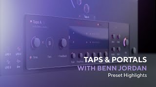 Video thumbnail for Taps & Portals - Preset Highlights by Lunacy