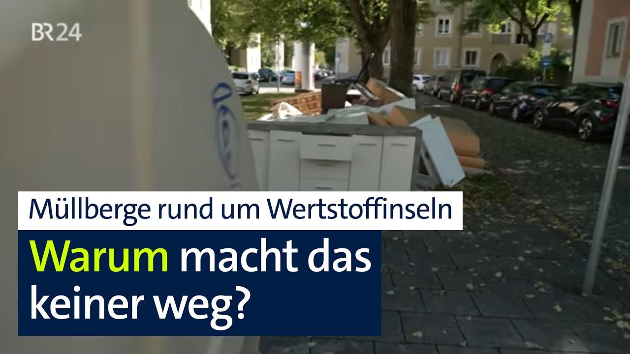 Räumung Fehlanzeige: Schrottberge um Wertsoffinseln | Abendschau | BR24