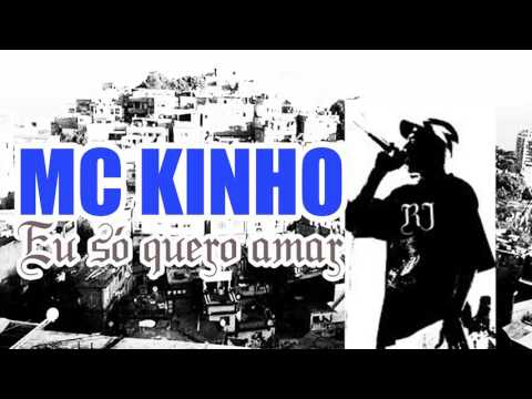 MC Kinho - Eu só quero amar