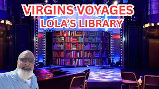 Virgin Voyages’ Lola’s Library | One of the Most Entertaining Shows at Sea #virginvoyages