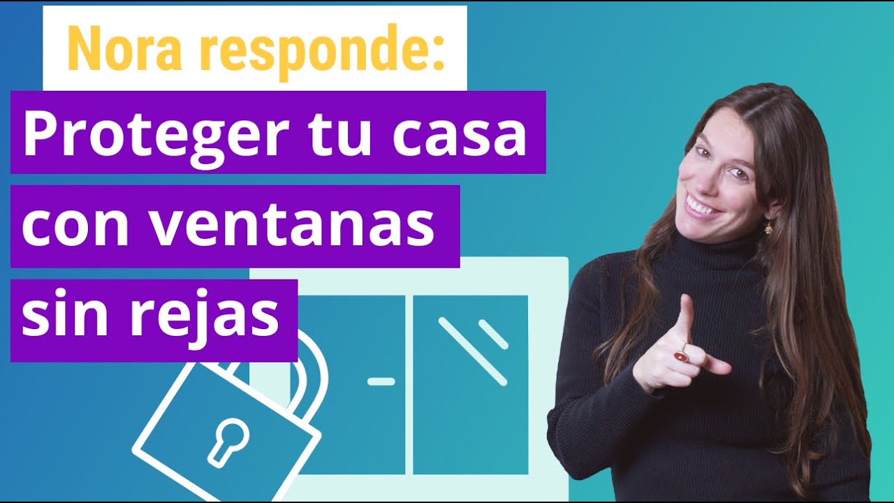 ¿Cómo proteger tu casa con ventanas sin rejas
