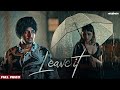 LEAVE IT Official Video Nirbhay Punia X MixSingh