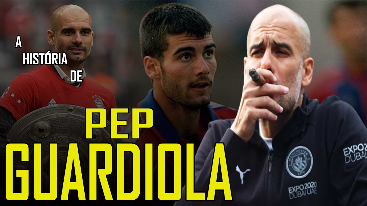 A HISTÓRIA DE PEP GUARDIOLA - Um GÊNIO REVOLUCIONÁRIO?