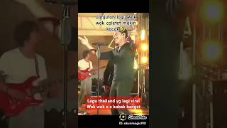Download lagu kelanjutan lagu thailand yang lagi viral. wok wok e e. keren dam lucu mp3