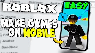 How To Create Games On Roblox Mobile - Make Roblox Games On Phone (Make Roblox Games On Mobile)