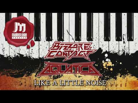 BIZZARE CONTACT X AQUATICA - Like A Little Noise [2012]