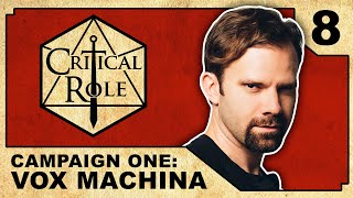 Glass and Bone - Critical Role RPG Show: Episode 8