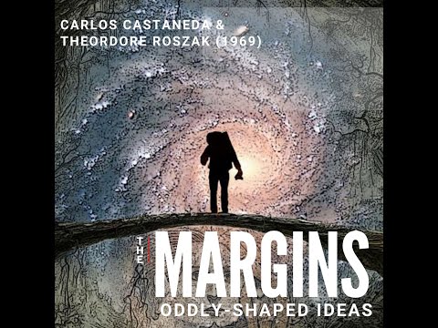 The Margins: Oddly-Shaped Ideas - Carlos Castaneda and Theodore Roszak 1969 Interview (Full)