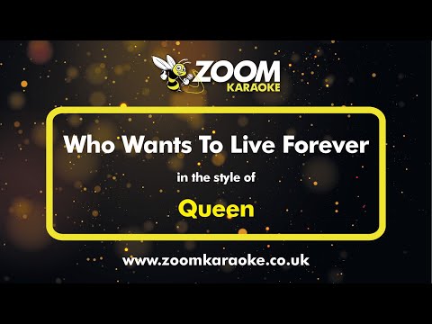 Queen - Who Wants To Live Forever - Karaoke Version from Zoom Karaoke