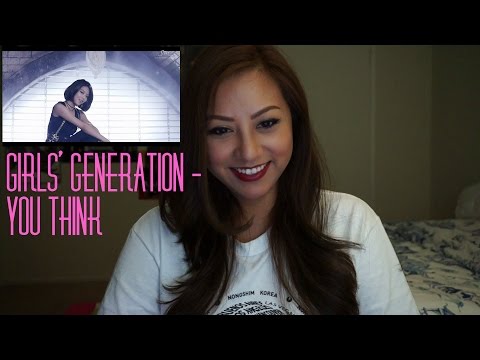 Girls' Generation - You Think MV Reaction