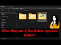 What Happens If You Delete The AppData Folder In Windows